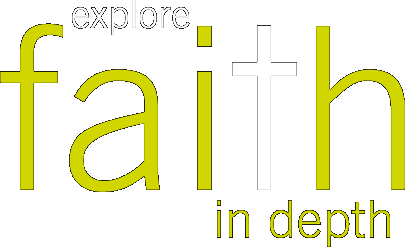 Explore faith in depth